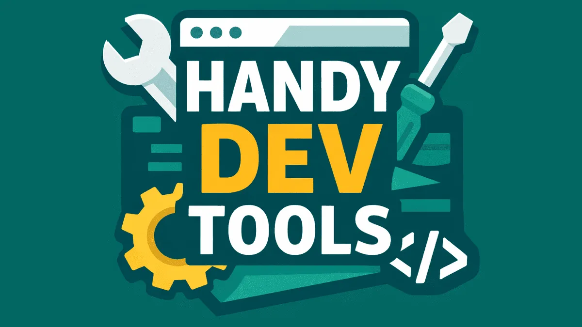 Handy Dev Tools